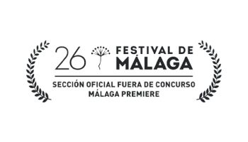 26 Festival de Málaga - Sección Oficial Fuera de Concurso 26 Festival de Málaga - Sección Oficial Fuera de Concurso